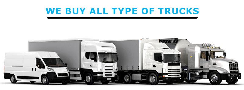 We Buy All Type of Trucks
